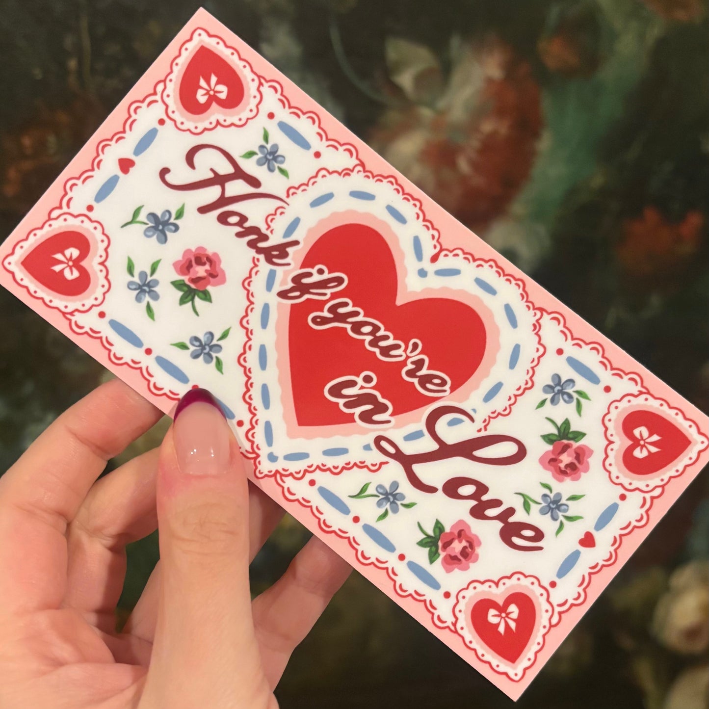 Honk if You're in Love - Bumper Sticker